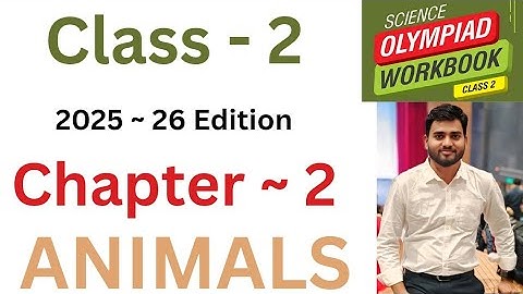 NSO National Science Olympiad | Class - 2 | C- 2 | Animals - Introduction  | By - Sudhir Sir
