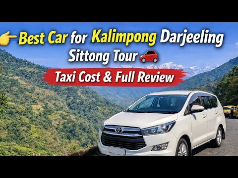 Kalimpong, Darjeeling & Sittong Tour Car Review 🚗 | Taxi Fare, Route & Tips | Trip Planning Guide