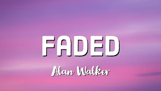 Alan Walker - Faded |Lyrics|