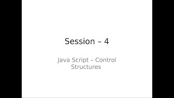 4. Java Script - Control Structures