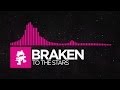 [Drumstep] - Braken - To The Stars [Monstercat Release]