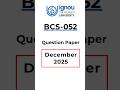 BCS-052 Network Programming and Administration December 2025 Question Paper #ignou