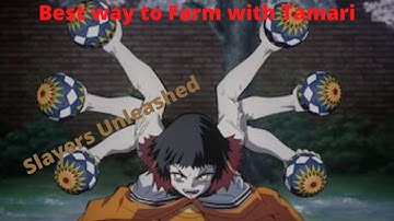 Best way to Farm with Tamari In Slayers Unleashed