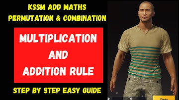 Add Maths KSSM Form 5 Chapter 4 Permutation and Combination : Multiplication and Addition Rule