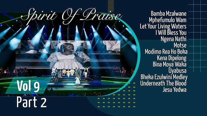 Spirit Of Praise 9 | Part 2