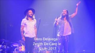 FRERO DELAVEGA à CAEN @ Zénith de Caen le 8 juin 2017 - Le Chant Des Sirènes