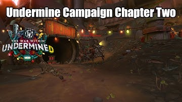 Patch 11.1 Campaign Chapter Two Undermine Awaits