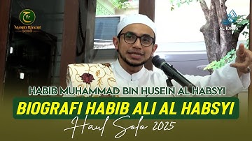 Biografi Habib Ali Al Habsyi - Habib Muhammad bin Husein Al Habsyi