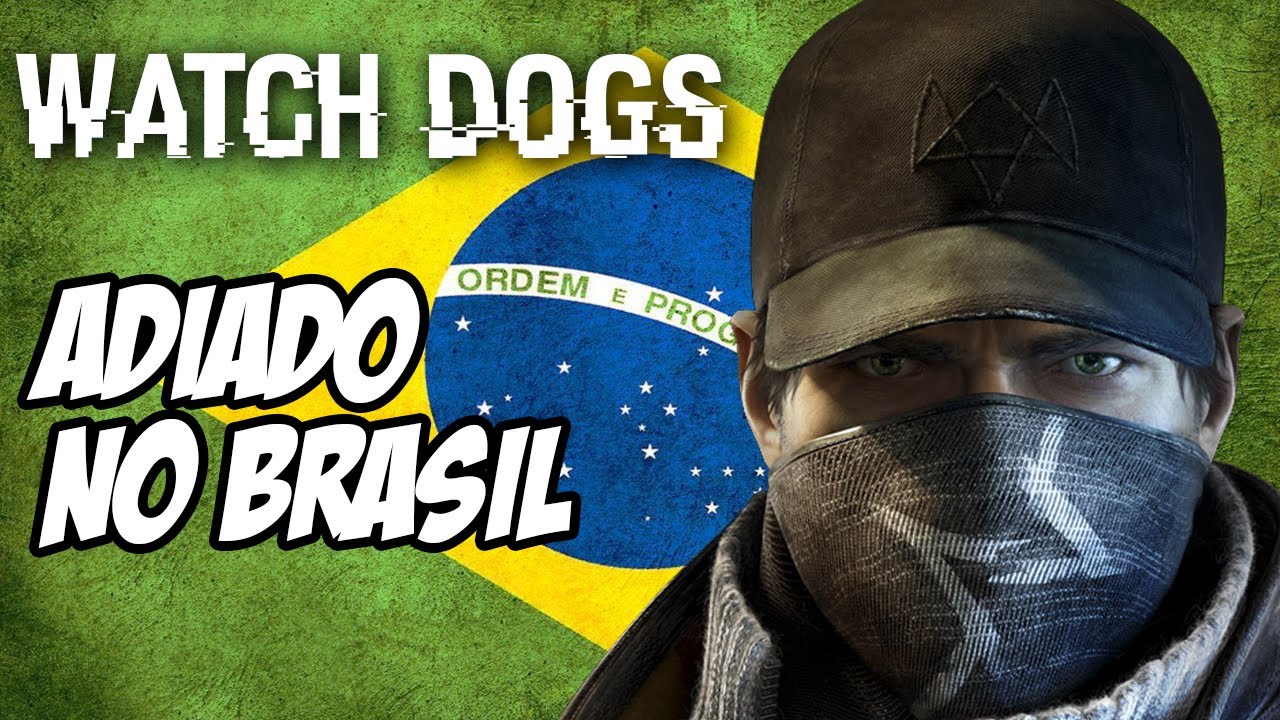 Watch Dogs PS4 ADIADO no Brasil, qual a melhor opção?