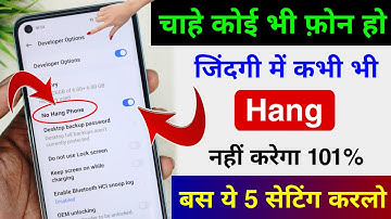 No More Phone Hang Problem | Permanently Fixed Phone Hanging Problem 101% Working Trick Just Try it
