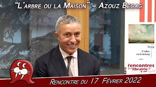 Azouz Begag présente "L'arbre ou la maison" - Librairie un point un trait