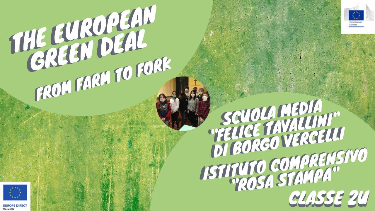 European Green Deal: From Farm to Fork- Scuola media "Felice Tavallini" di Borgo Vercelli, classe 2U