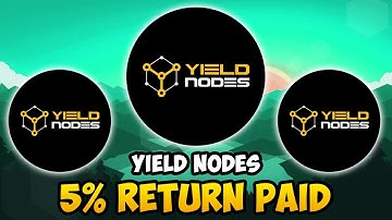 Yield Nodes -  5% Returns Paid This Month! (Yield Nodes Update)