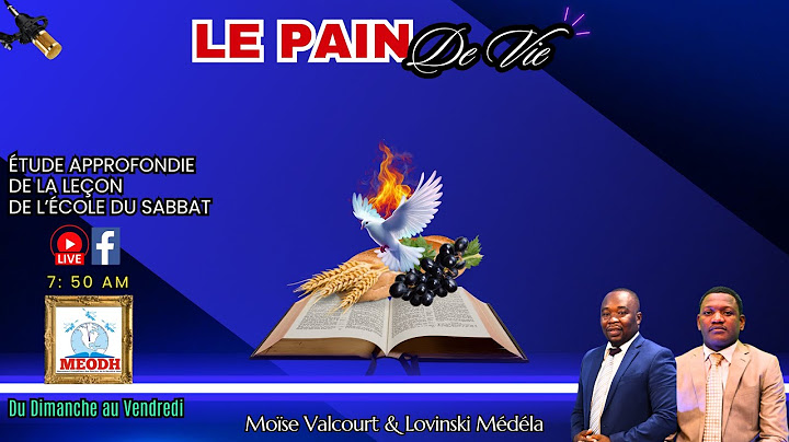 Le Pain de vie (Étude approfondie de la leçon de l'Ecole du Sabbat: 18/07/25)