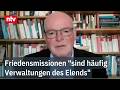 Einen kritischen Blick wirft Politologe Heinemann-Grüder auf internationale Friedensmissionen | ntv