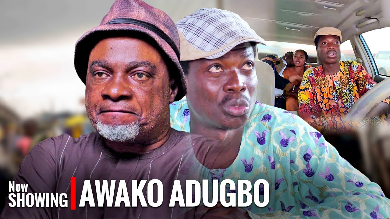 AWAKO ADUGBO -- Sanusi Izihaq , Ebun Oloyede - Movies