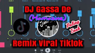 DJ GASSA DE HAMASINE REMIX VIRAL TIKTOK PALING ENAK TERBARU - JANU 135