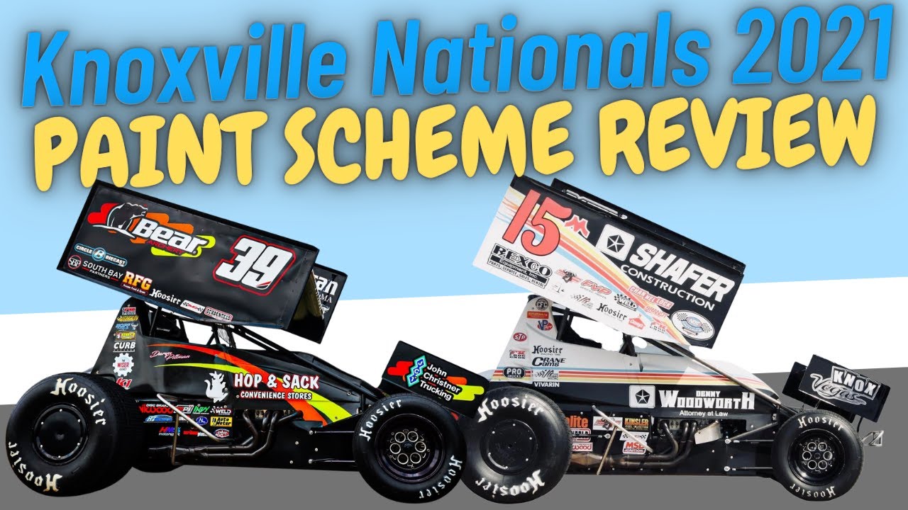 2021 Knoxville Nationals Paint Scheme Review YouTube