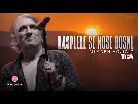 Mladen Vojičić Tifa - Rasplele se kose Bosne (OFFICIAL VIDEO)