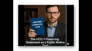 9. The UCC-1 Financing Statement as a Public Notice Tool