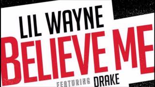 Lil Wayne - Believe Me ft Drake (Chopped & Screwed)