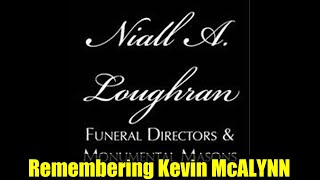 Remembering Kevin McALYNN | Funeral Service & Tribute Video | Cookstown Obituary