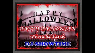 Happy Halloween 2022 wünscht DJ SHOWTIME