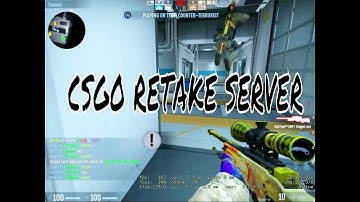 CSGO | TRAINING ON RETAKE SERVER