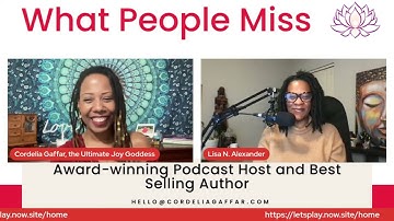 What People Miss - Episode 4 Women’s Wellness and the Rest with Lisa N. Alexander