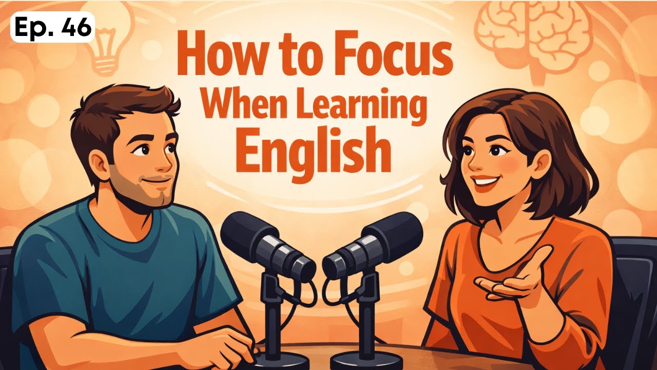 How to Focus on Learning English | Stay Motivated & Improve Faster – Practice English Daily