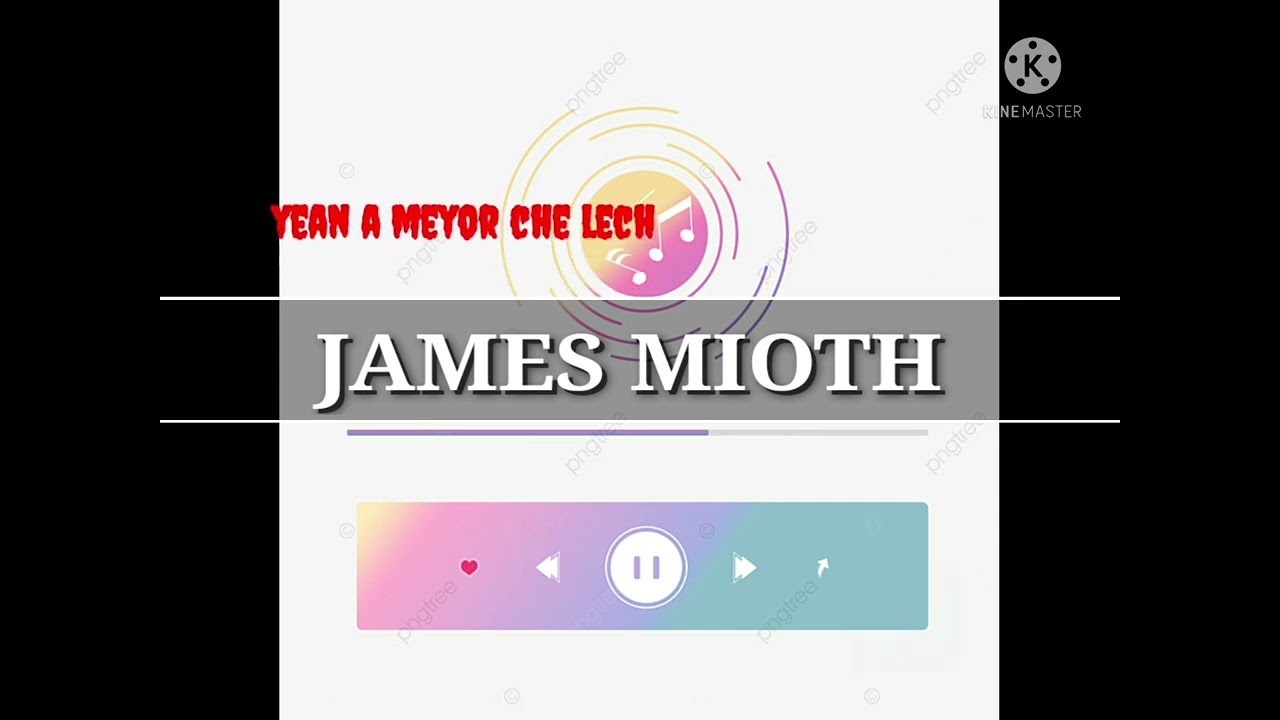 James Mioth - yean e meyor che lech