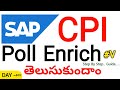 SAP CPI SFTP with Poll Enrich Explained | Step-by-Step Tutorial with Real-Time Example in Telugu #V 