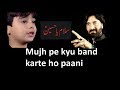 Mujh pe kyu band karte ho pani kya mohammad ka pyaara nahi hu.live by nadeem sarwar and anjuman