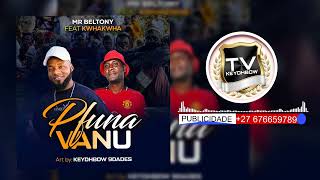 Mr Beltony Feat Kwhakwha - Pfuna vanu (official musica audio) 2026