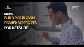 Live Webinar: Build Your Own Power BI Reports For NetSuite