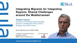 Integrating Migrants for Integrating Regions. Shared Challenges around the Mediterranean