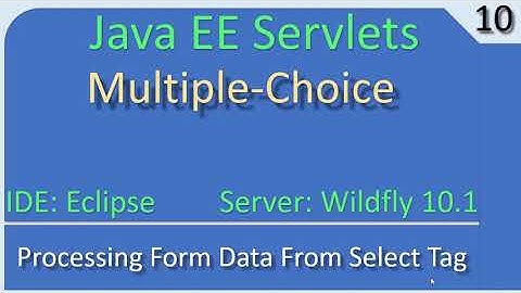Multiple Choice Processing | JavaEE Wildfly Servlet Tutorial #10