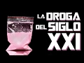 LA DROGA DEL SIGLO XXI