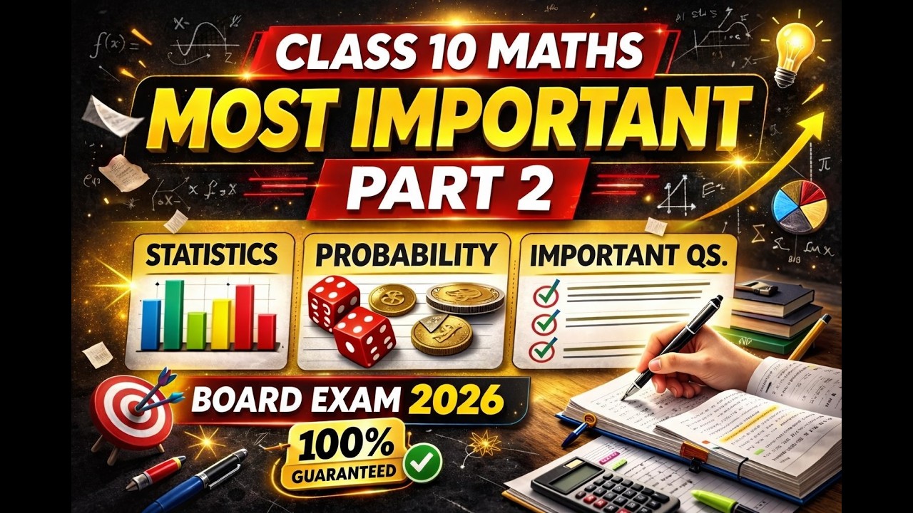 Class 10 Maths Most Important Questions Part 2| Statistics & Probability | Board 2026