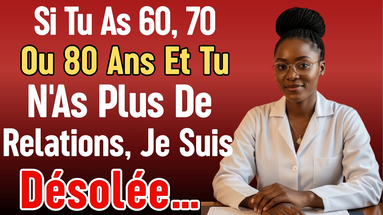 Le Docteur Avertit : Si Tu As 60, 70 Ou 80 Ans Et Tu N'As Plus De ...