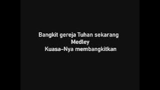 Bangkit Gereja Tuhan sekarang medley KuasaNya Membangkitkan by GPdI Pademangan II