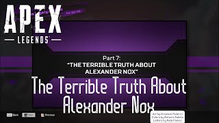 The Terrible Truth About Alexander Nox | Apex Legends | The Legacy Antigen Quest Comic