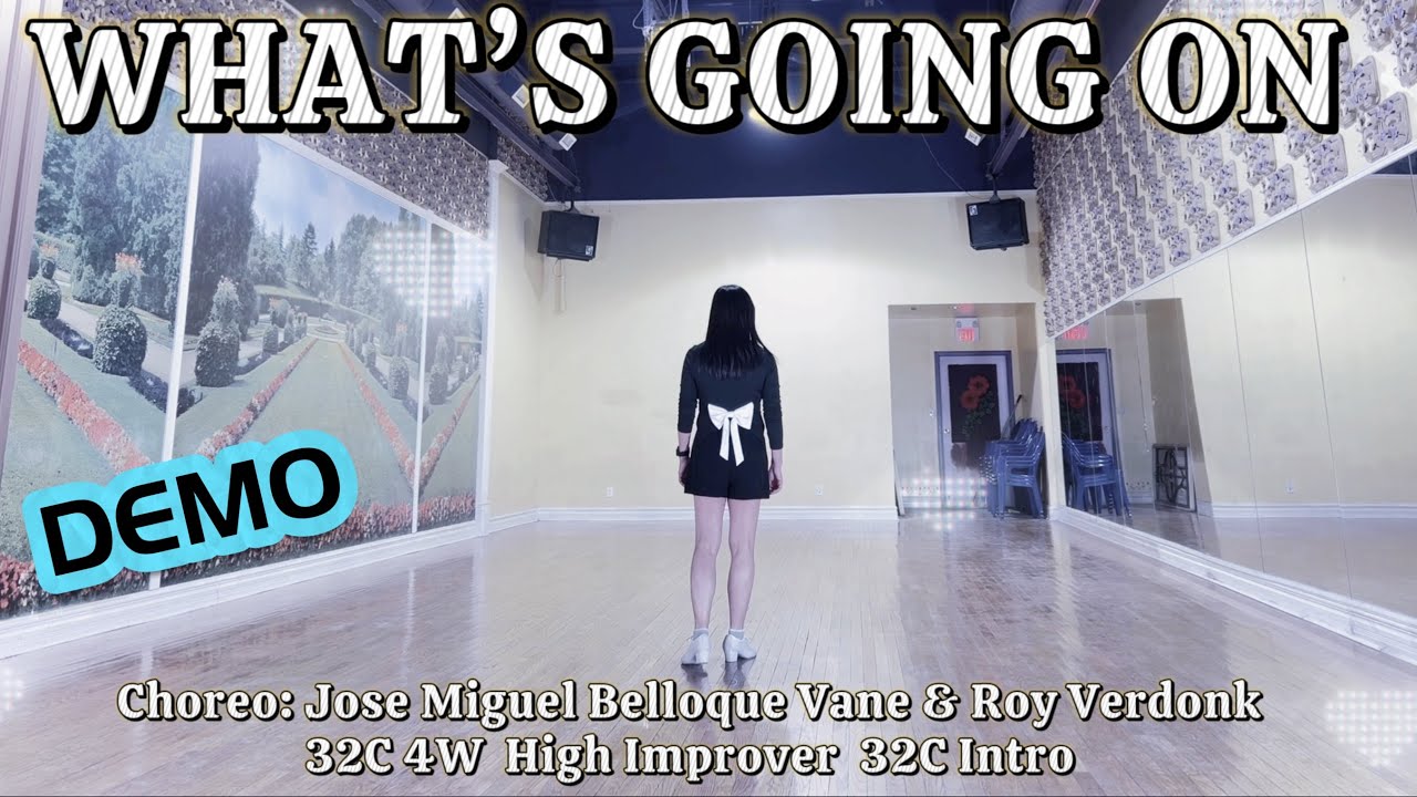 WHAT’S GOING ON Line Dance | High Improver | José Miguel Belloque Vane & Roy Verdonk