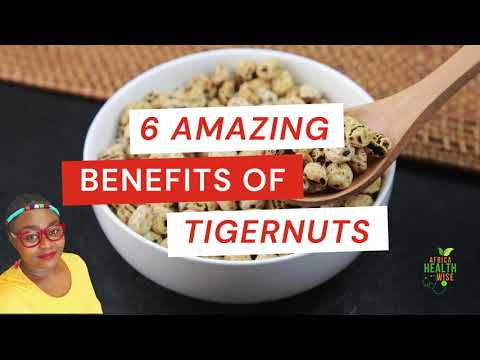 6 AMAZING BENEFITS OF TIGER NUTS I AFRICA HEALTH WISE I Ep. 1