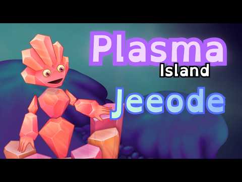 Jeeode - Plasma Island - Sounds and Animation (My Singing Monsters) [ANIMATED]