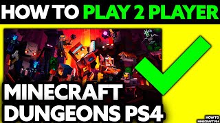 How To Play 2 Player Minecraft Dungeons PS4 (2025) - Step by Step