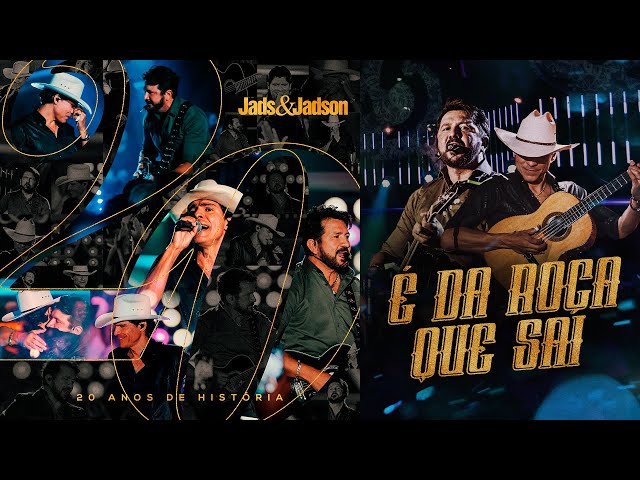 Jads & Jadson - E da Roca Que Sai