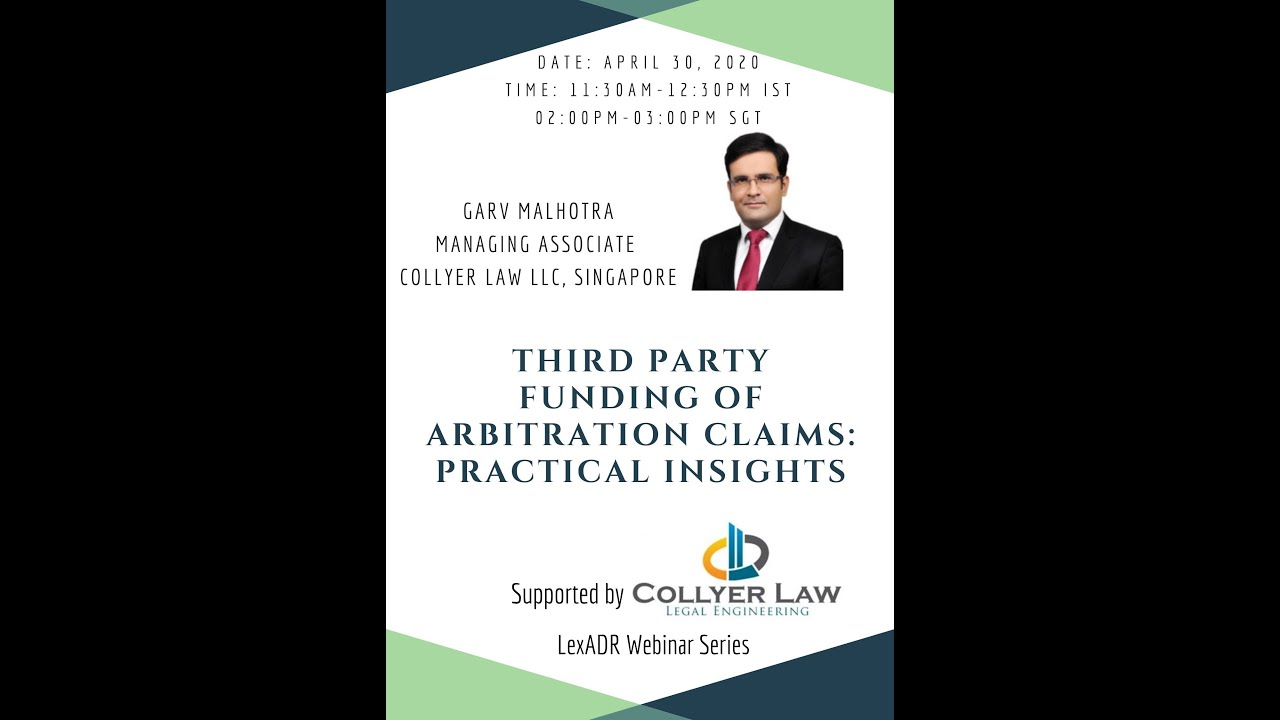 LexADR Webinar Series| Garv Malhotra | Third Party Funding