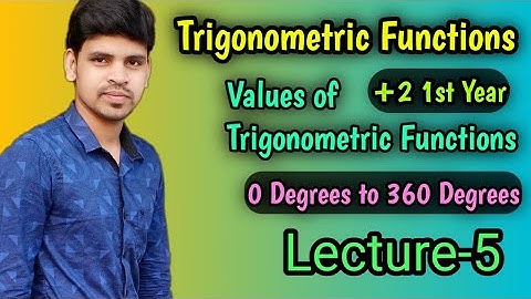 Trigonometric Functions For Class 11|Lecture -5||Tabulation of trigonometry ||formulas||CHSE Math