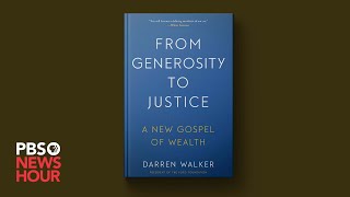 Darren Walker proposes shift in focus of giving in new book 'From Generosity to Justice'